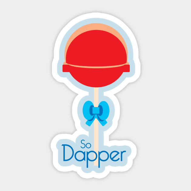 So Dapper - lolipop Sticker by katastrophi